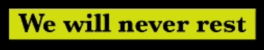 logo_never-rest We will never rest.